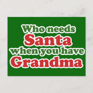 Postal Festiva Quién necesita a Santa cuando tienes abuela