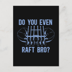 Postal Festiva Rafting Do You Even Raft Bro Kayak Paddling Canoe