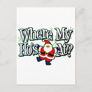 Postal Festiva Santa Where my Ho's at.png