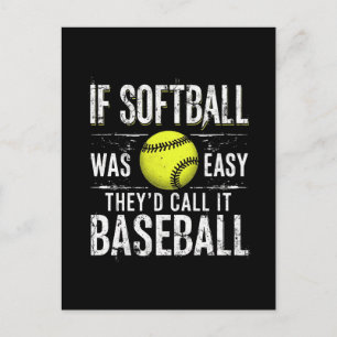 Postal Festiva Si el Softball fuera fácil lo llamarían Béisbol