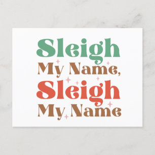 Postal Festiva Sleigh My Name Sleigh My Name Funny Navidades
