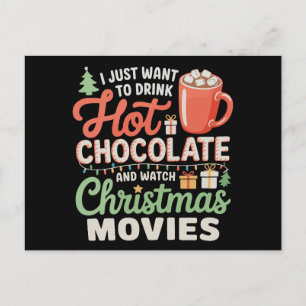 Postal Festiva Sólo Quiero Beber Chocolate Caliente Ver Películas