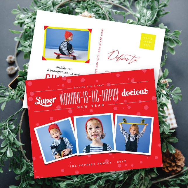 Postal Festiva Super Wonder-is-tic Happy-docious New Year Photo (Subido por el creador)