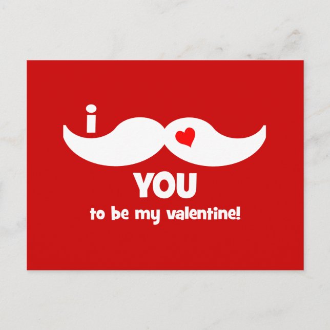Postal Festiva ¡Te echo el bigote para ser mi valentina! (Anverso)
