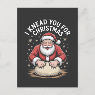 Postal Festiva Te necesito para la cocina de Santa de la panaderí