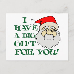 Postal Festiva Tengo Un Gran Regalo Para Ti Papá Noel