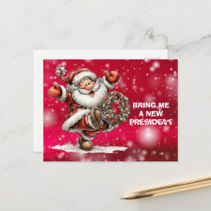 Postal Festiva Tráeme un nuevo presidente Santa Claus