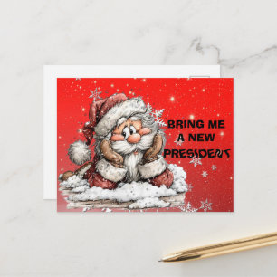 Postal Festiva Tráeme un nuevo presidente Santa Claus
