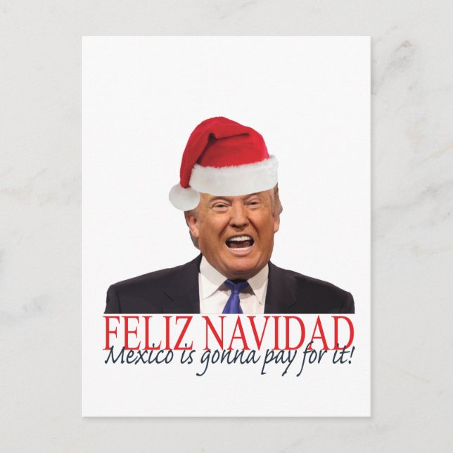 Postal Festiva Triunfo. ¡Feliz Navidad, México va a pagar él! (Anverso)