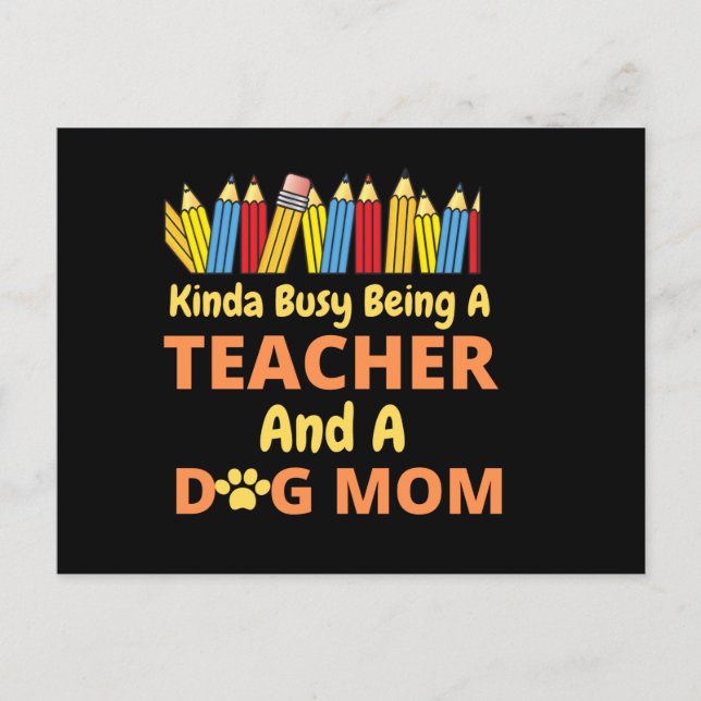 Postal Festiva Un poco ocupado siendo profesor y madre de perro (Anverso)