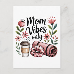 Postal Festiva Vibraciones de Mamá Unicamente