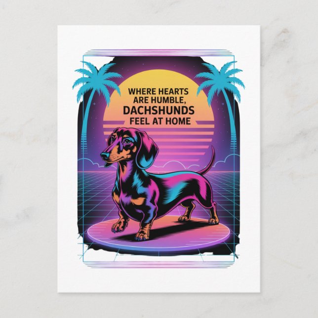 Postal Festiva Where Hearts Are Humble, Dachshunds Feel At Home (Anverso)