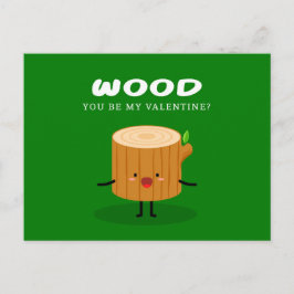 Postal Festiva Wood You Be My Valentine | Amor
