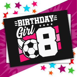 Postal Fiesta de Fútbol para Niña de 8 Años Cumpleaños 8º