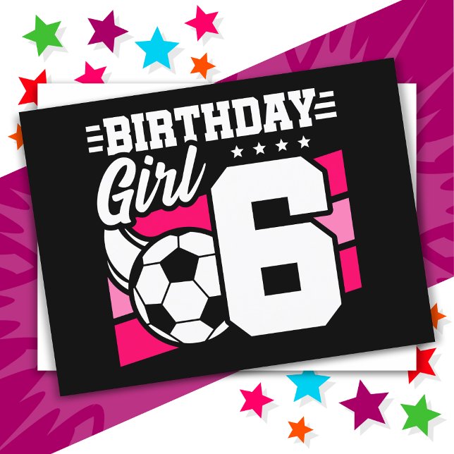 Postal Fiesta de fútbol soccer de 6 años Cumpleaños niña  (Subido por el creador)
