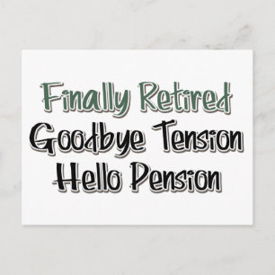 Postal Finalmente retirado: Adiós tensión, Hola pensión