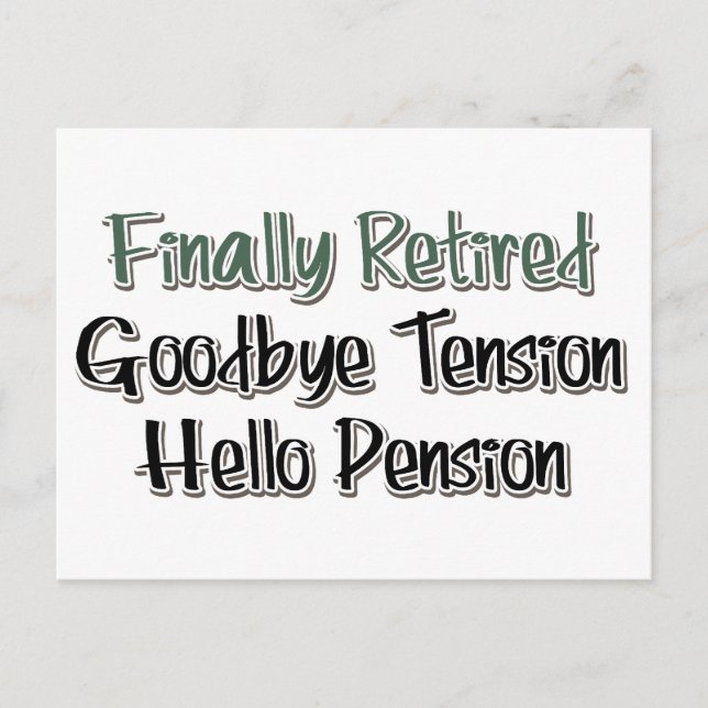 Postal Finalmente retirado: Adiós tensión, Hola pensión (Anverso)