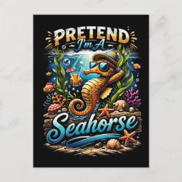 Postal Finge que soy un Caballito de Mar