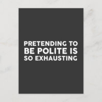 Fingir ser educado es tan agotador