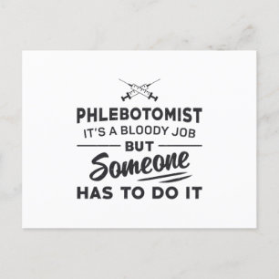 Postal Flebotomist Tiene Que Hacerlo Flebotomía Ama La En