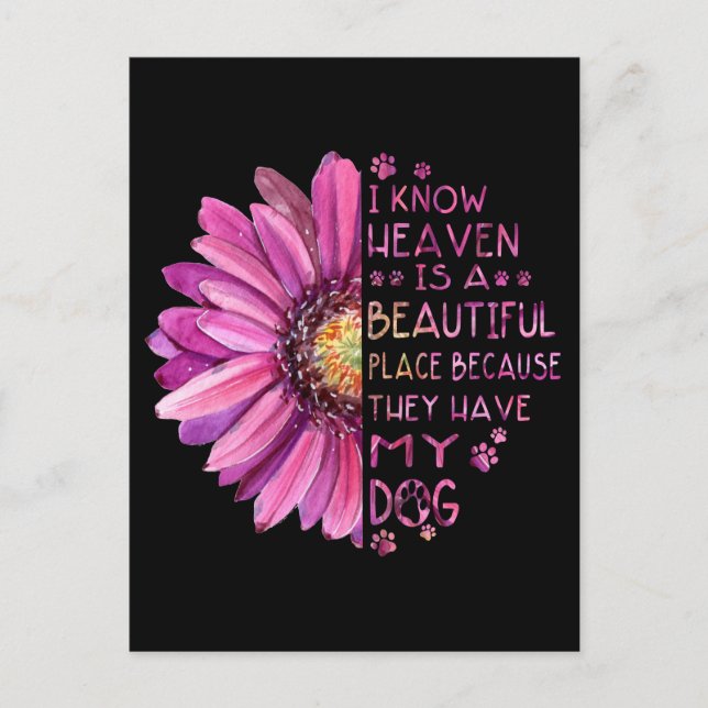 Postal Flor Sé Que El Cielo Es Un Lugar Hermoso Paws Perr (Anverso)