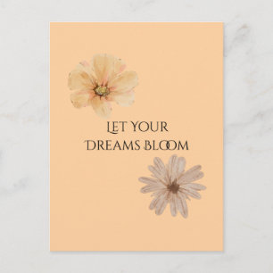 Postal Floral Deja que tus sueños florezcan