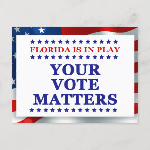 Postal Florida Está En Juego Tu Voto Importa A Los Votant