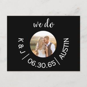 Postal Foto de Black We Do Wedding Save the Date