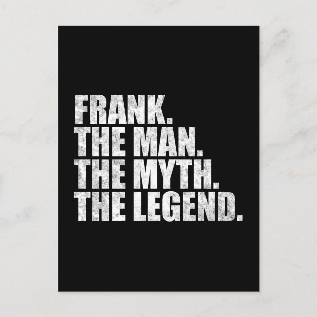 Postal Frank name, Frank The Man The Myth The Legend (Anverso)