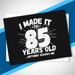 Postal Frase divertida para el cumpleaños 85 sarcástica p