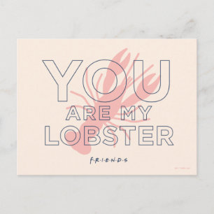 Postal FRIENDS™ Eres Mi Langosta