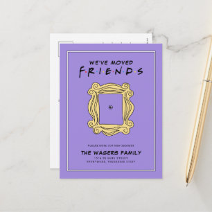 Postal FRIENDS™ Nos hemos mudado