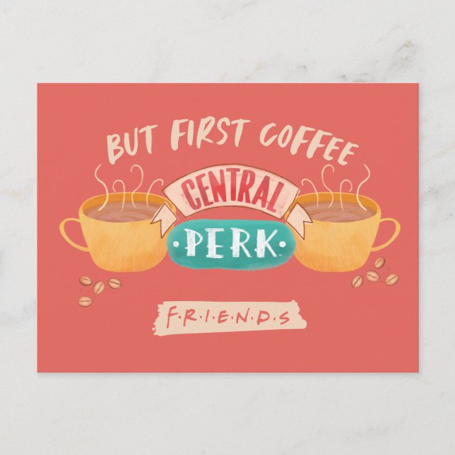 Postal FRIENDS™ | Pero Primero Café - Central Perk (Anverso)
