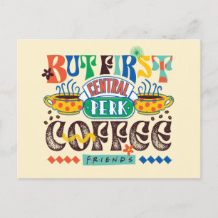 Postal FRIENDS™ Pero Primero Café Gráfico Vibrante