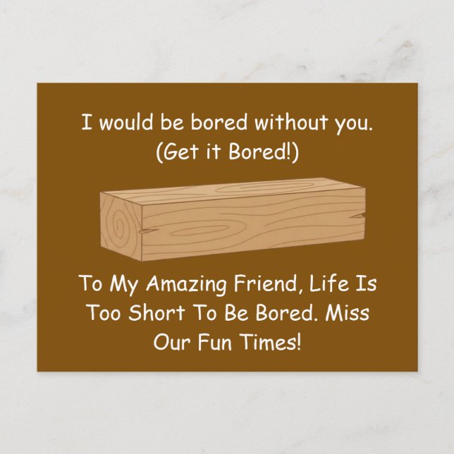 Postal Funny Board Pun Gift: Bored Without You (Anverso)