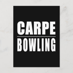 Postal Funny Bowlers Cita Chistes : Carpe Bowling