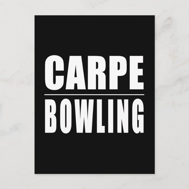 Postal Funny Bowlers Cita Chistes : Carpe Bowling (Anverso)