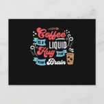 Postal Funny Coffee Design | Café para el cerebro<br><div class="desc">Si estás de forma plana por la mañana,  lo que realmente necesitas es una buena taza de café caliente. Ideal para los amantes del café y la cafeína en todas partes,  o simplemente puedes enviarlo como regalo.</div>