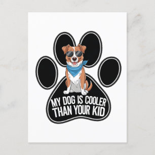 Postal Funny Dog Design: 'Mi perro es más frío que tu hij