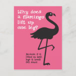 Postal Funny Flamingo Riddle<br><div class="desc">Divertido acertijo de flamingo "¿Por qué un flamingo levanta una pierna?" es divertido para cualquiera pero especialmente divertido mandar a nietos o niños. Ilustracion de silueta de flamingo negro sobre un fondo rosa brillante con una fuente divertida.</div>