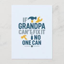 Postal Funny grandpa (If Grandpa Cant Fix It No One Can)