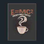 Postal Funny Physist Coffee Humor Science adicto<br><div class="desc">Un regalo de física divertidísima para los científicos. Funny Physicist Coffee Humor Science adicto.</div>