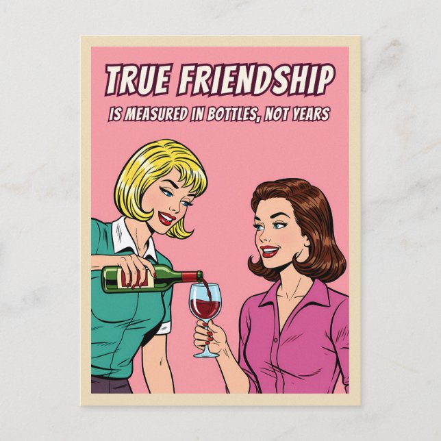 Postal Funny Retro Wine Humor Best Friend Pop Art  (Anverso)
