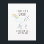 Postal Funny Unicornio Ilustracion diciendo<br><div class="desc">Una postal con un gracioso ilustracion unicornio y un arco iris en el fondo. El texto dice: Quiero ser unicornio para poder apuñalar a los idiotas con la cabeza.</div>