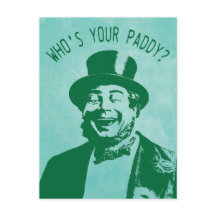 Funny Who's Your Paddy Saint Patricks Day
