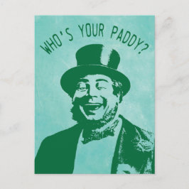 Postal Funny Who's Your Paddy Saint Patricks Day