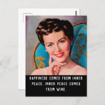 Postal Funny Wine Quote Retro Homemaker<br><div class="desc">La postal kitsch,  divertida y un poco sarcástica tiene una mujer casera vintage de los años 50 con "La felicidad viene de la paz interior. La paz interior proviene del vino".</div>