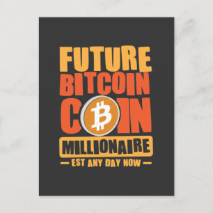 Postal Futuro Millonario de la Moneda BITCOIN, Es Cualqui