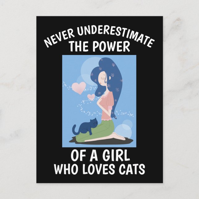 POSTAL GATO - NUNCA SUBESTIMES A UNA CHICA QUE AMA... (Anverso)