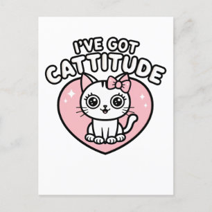 Postal Gato que tengo Cattitude